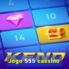 Jogo 555 cassino